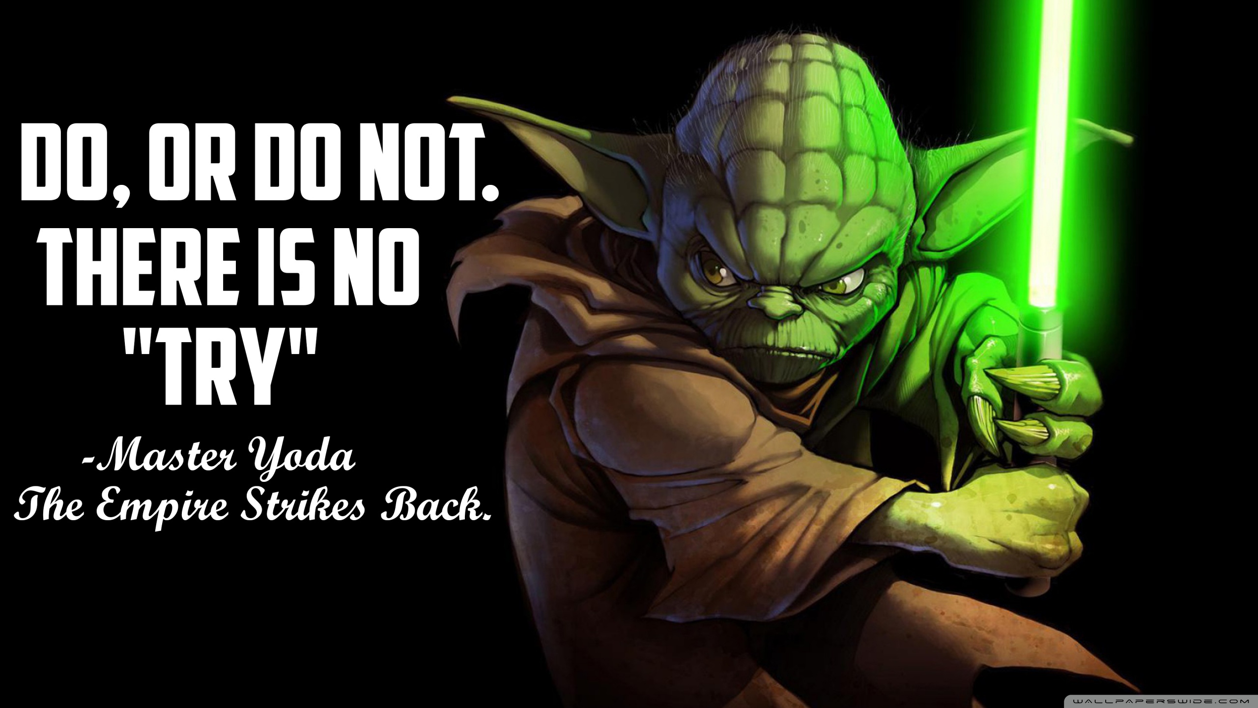 Master Yoda Quote - 4K Ultra HD Desktop Background Wallpaper for 4K UHD TV : Widescreen & UltraWide Desktop & Laptop : Tablet : Smartphone Master Yoda Quote - 4K Ultra HD Desktop Background Wallpaper for 4K UHD TV : Widescreen & UltraWide Desktop & Laptop : Tablet : Smartphone