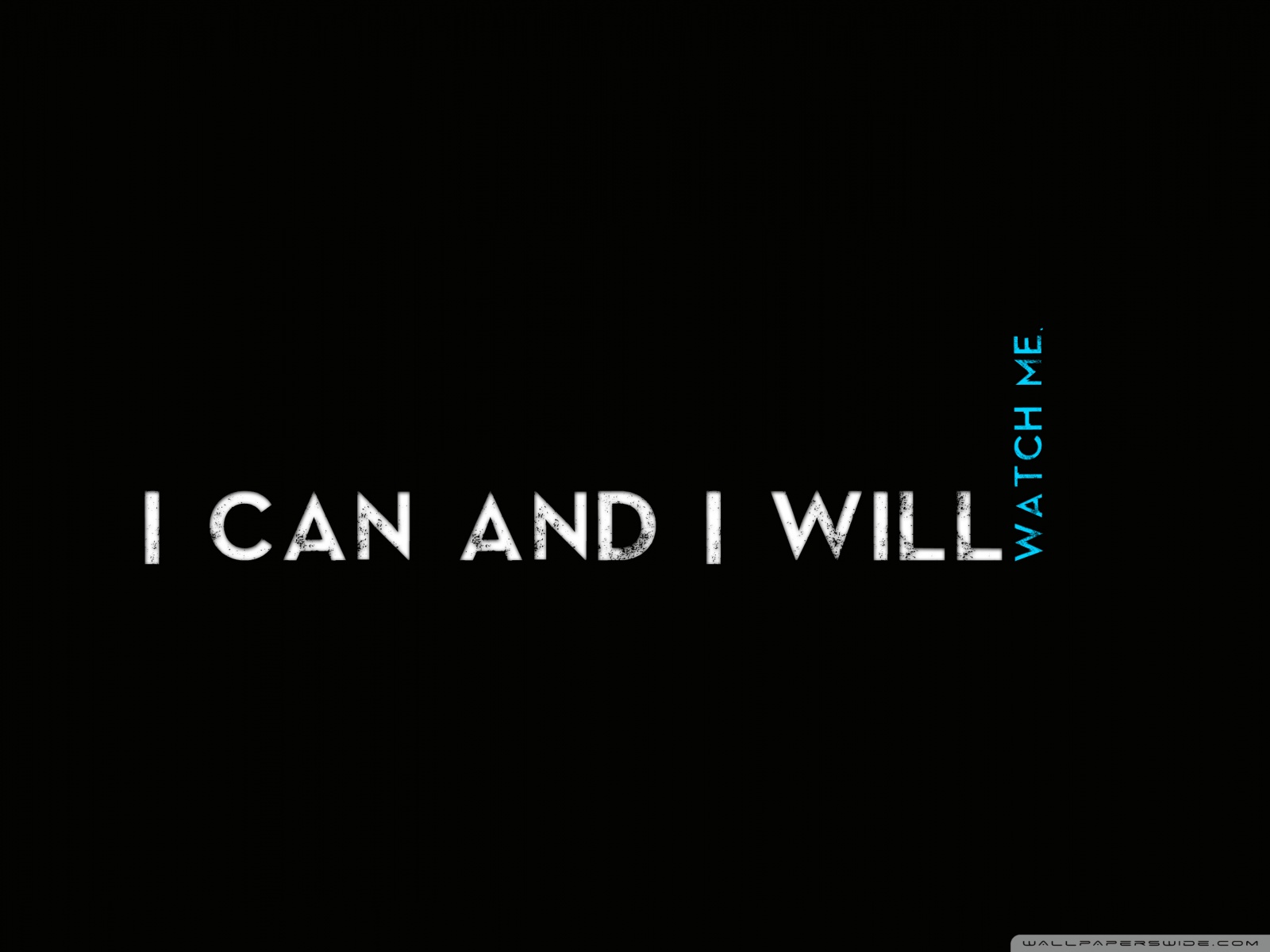 Quotes I CaN AnD I WiLl Ultra HD Desktop Background ...