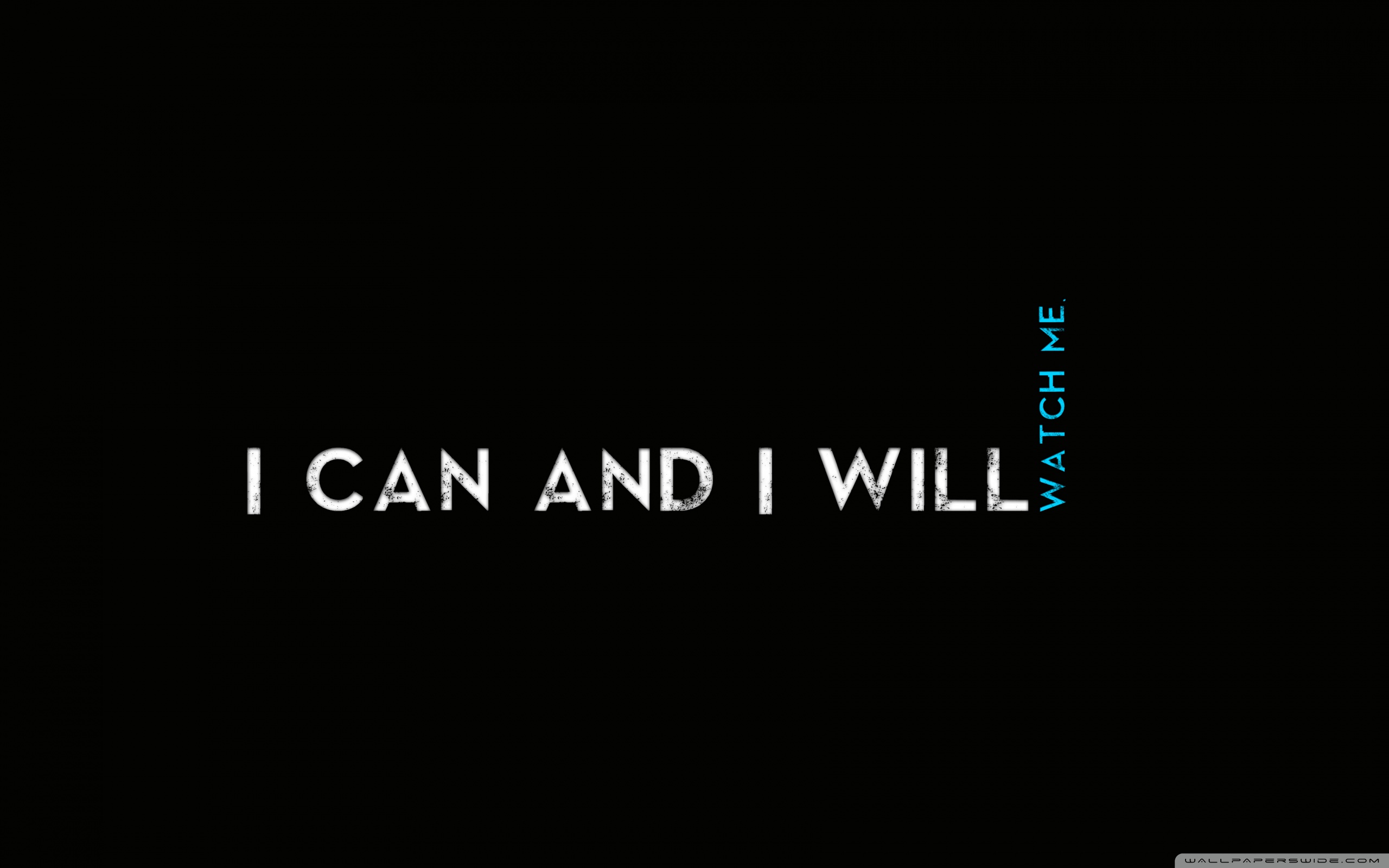 Quotes I Can And I Will Ultra Hd Desktop Background Wallpaper For 4k Uhd Tv Widescreen Ultrawide Desktop Laptop Multi Display Dual Monitor Tablet Smartphone