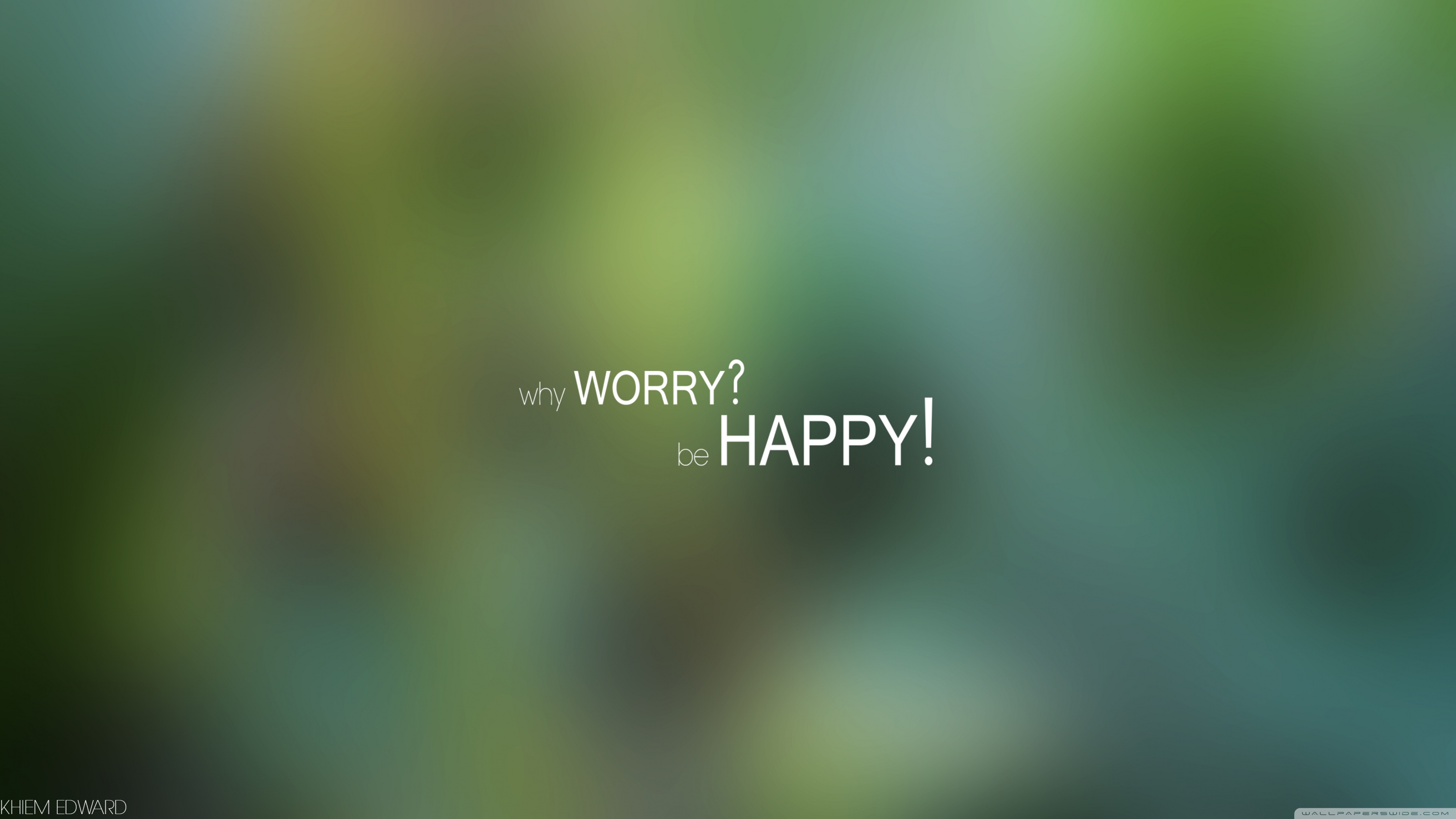 Why Worry Be Happy Ultra HD Desktop Background Wallpaper for 4K UHD TV :  Tablet : Smartphone