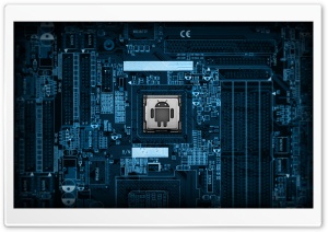 Android Motherboard HD Wide Wallpaper for Widescreen