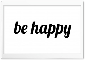 Be Happy HD Wide Wallpaper for Widescreen