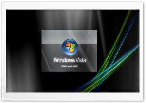 Clarify Your World Windows Vista HD Wide Wallpaper for Widescreen