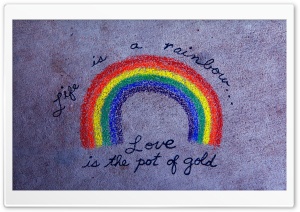 Life Is A Rainbow wallpaper