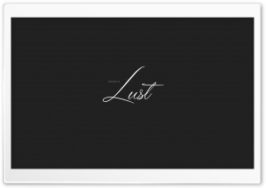 Lust HD Wide Wallpaper for Widescreen